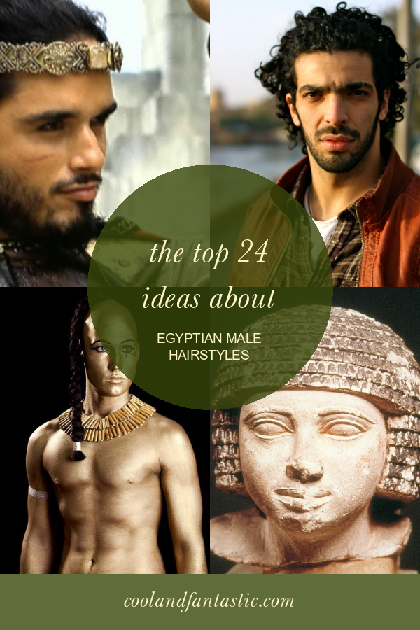 The top 24 Ideas About Egyptian Male Hairstyles - Home, Family, Style and Art Ideas